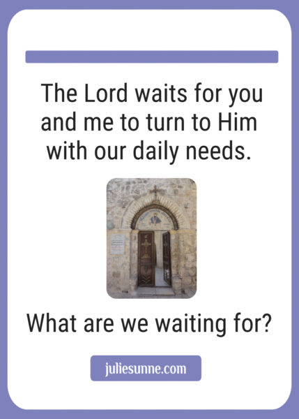the Lord waits