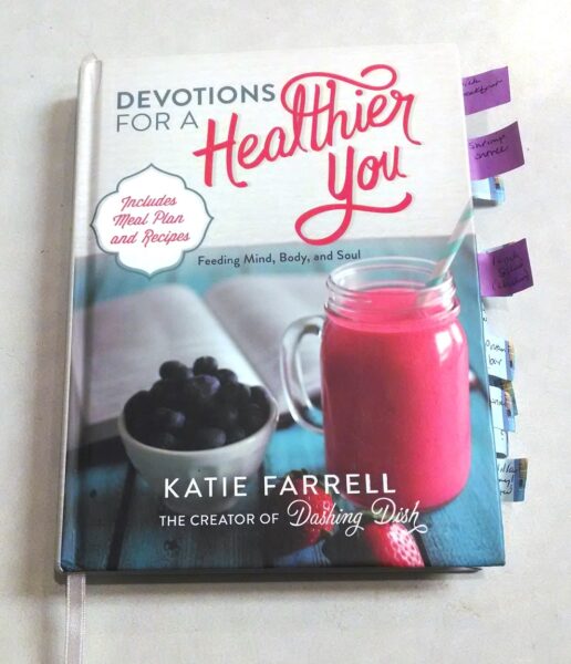 Devotions for a Healthier You: Feeding Mind, Body, and Soul by Katie Farrell