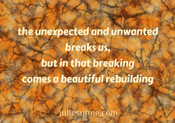 unexpected breaking comes beautiful rebuilding2