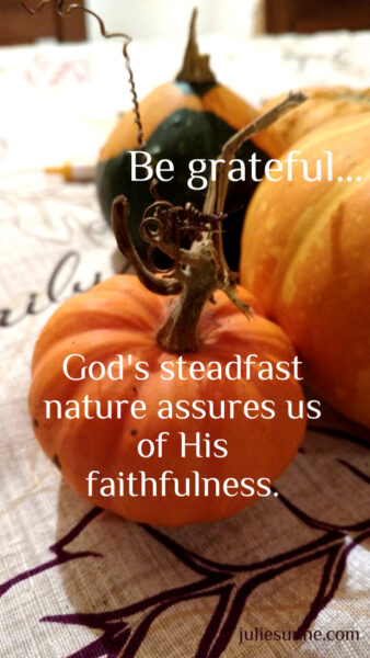 grateful god steadfast faithful