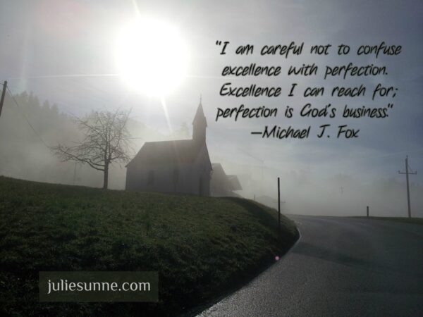 excellence perfection quote MJFox