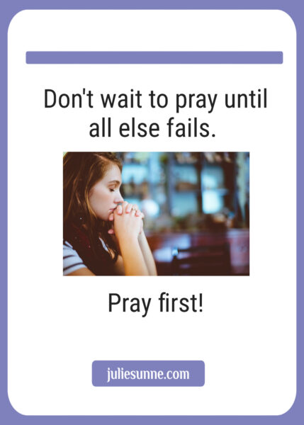 pray first
