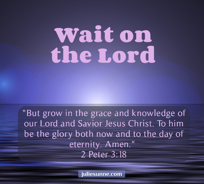 wait on the lord